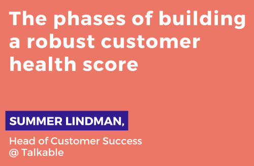 Robust Customer Health Score Process
